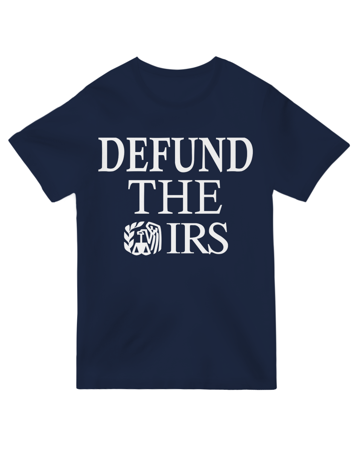 "Defund the IRS political t-shirt - Tax reform advocacy apparel for limited government supporters"