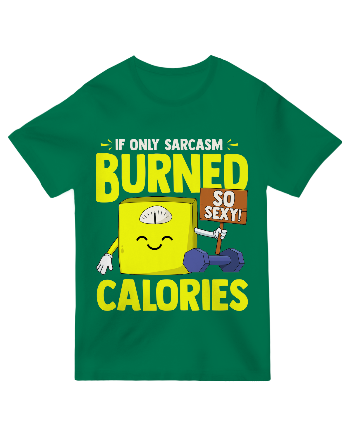 If only Sarcasm Burned Calories