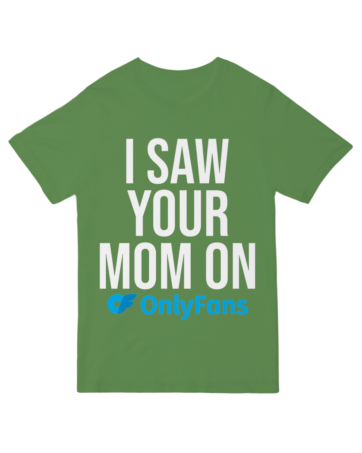 I Saw your Mom On