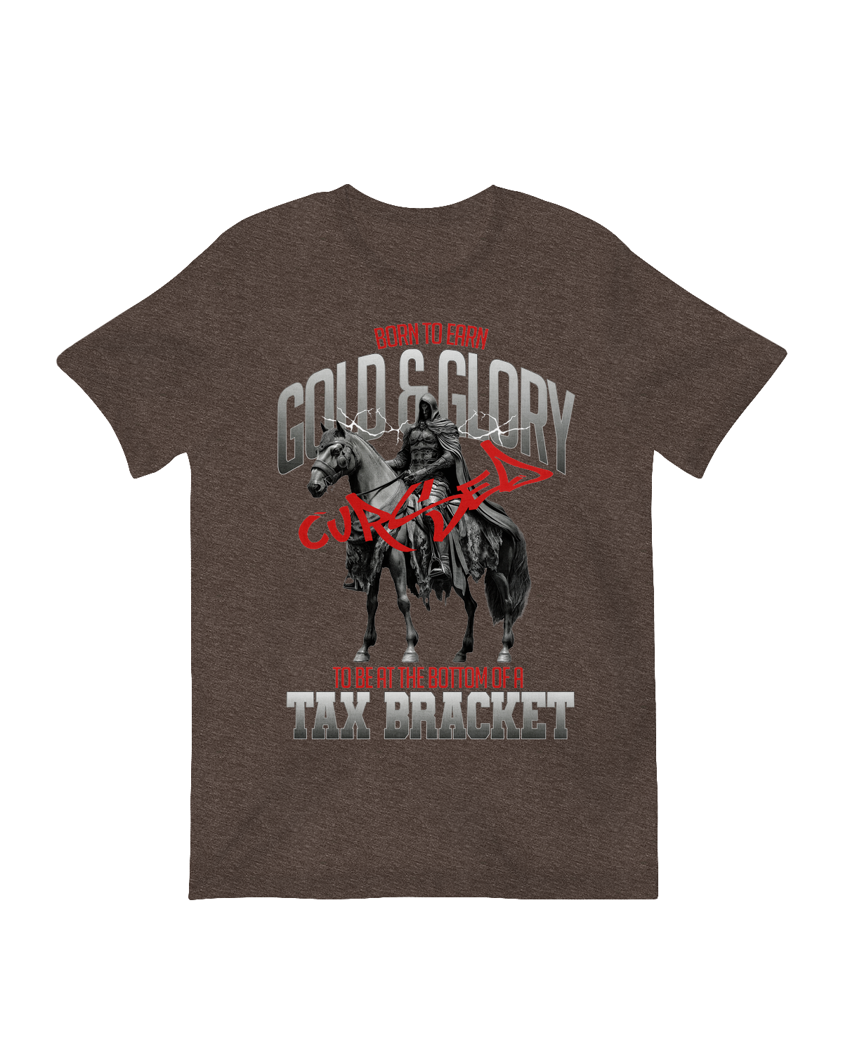 Born to Earn Gold and Glory T-Shirt