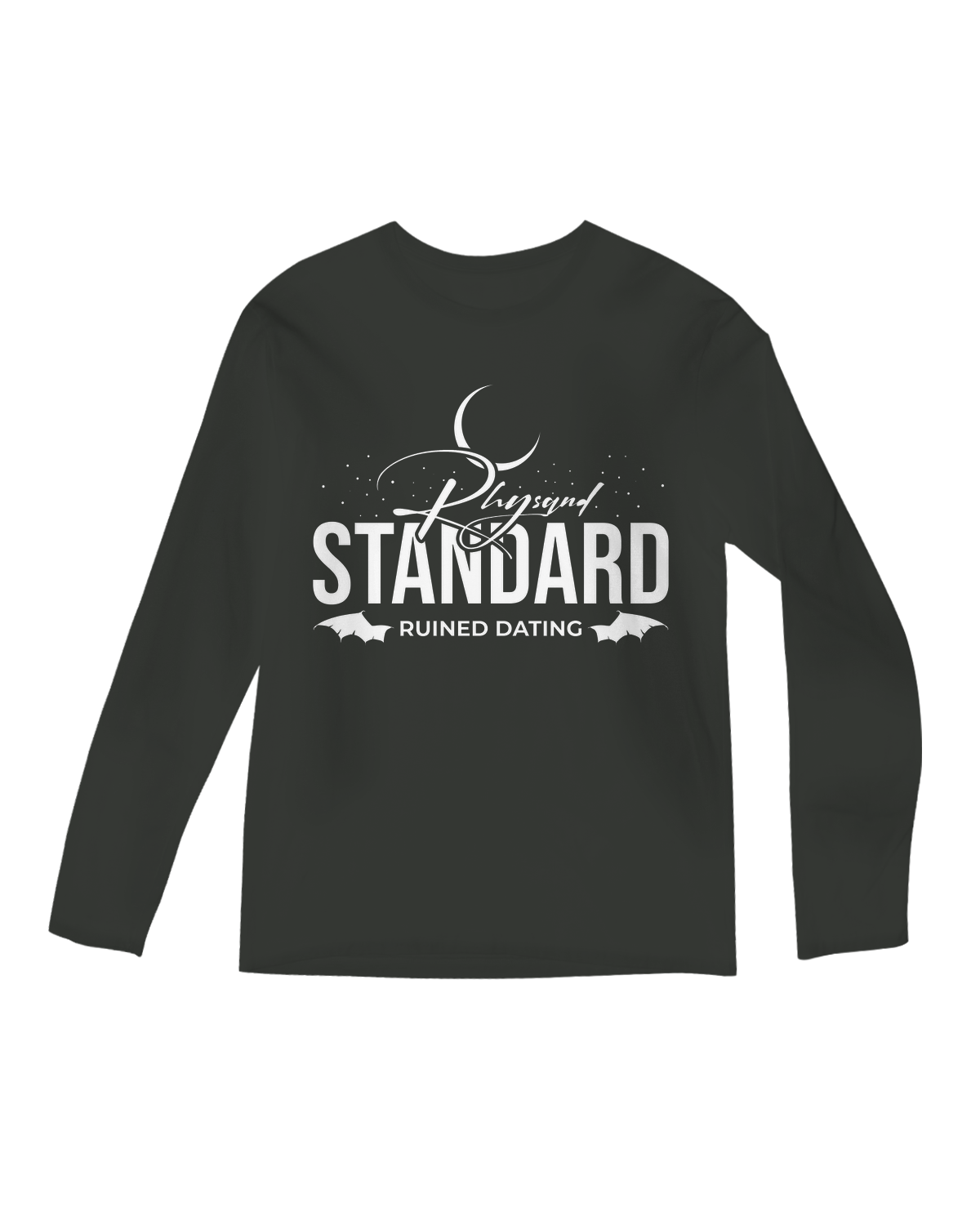 Rhysand Standards Ruined Datin Long Sleeve Tee
