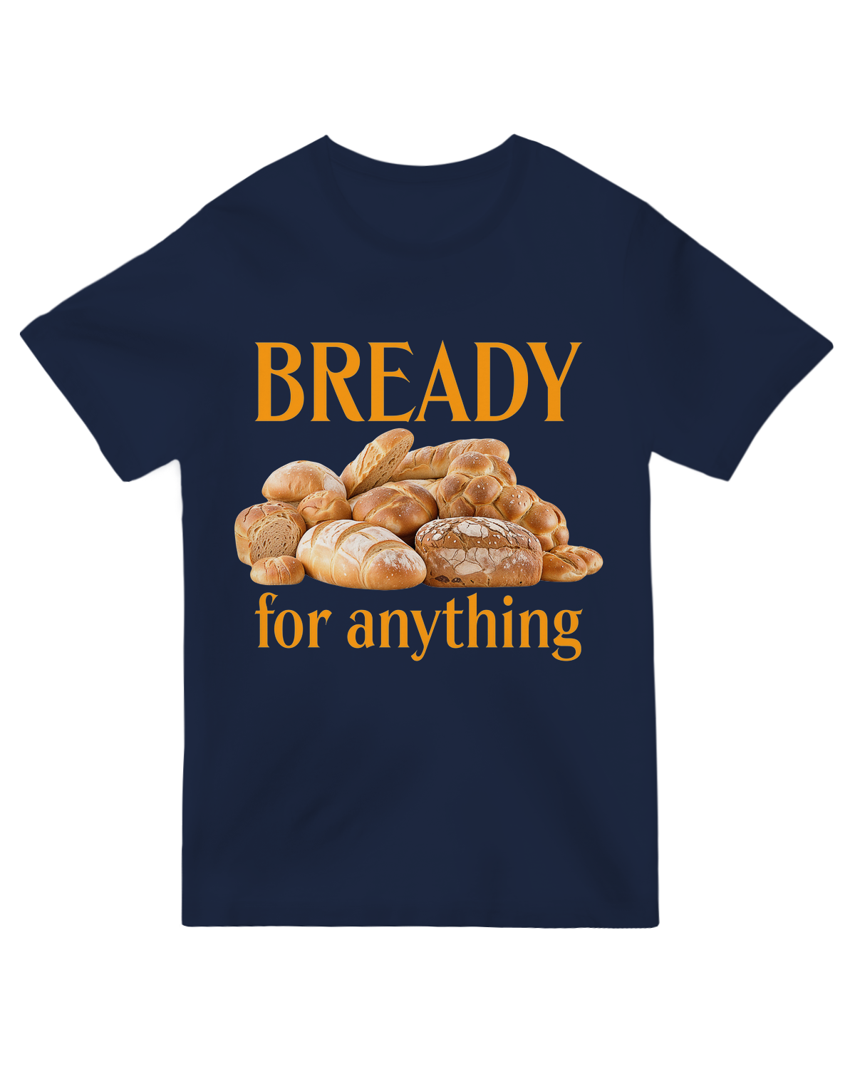 Bready For Anything