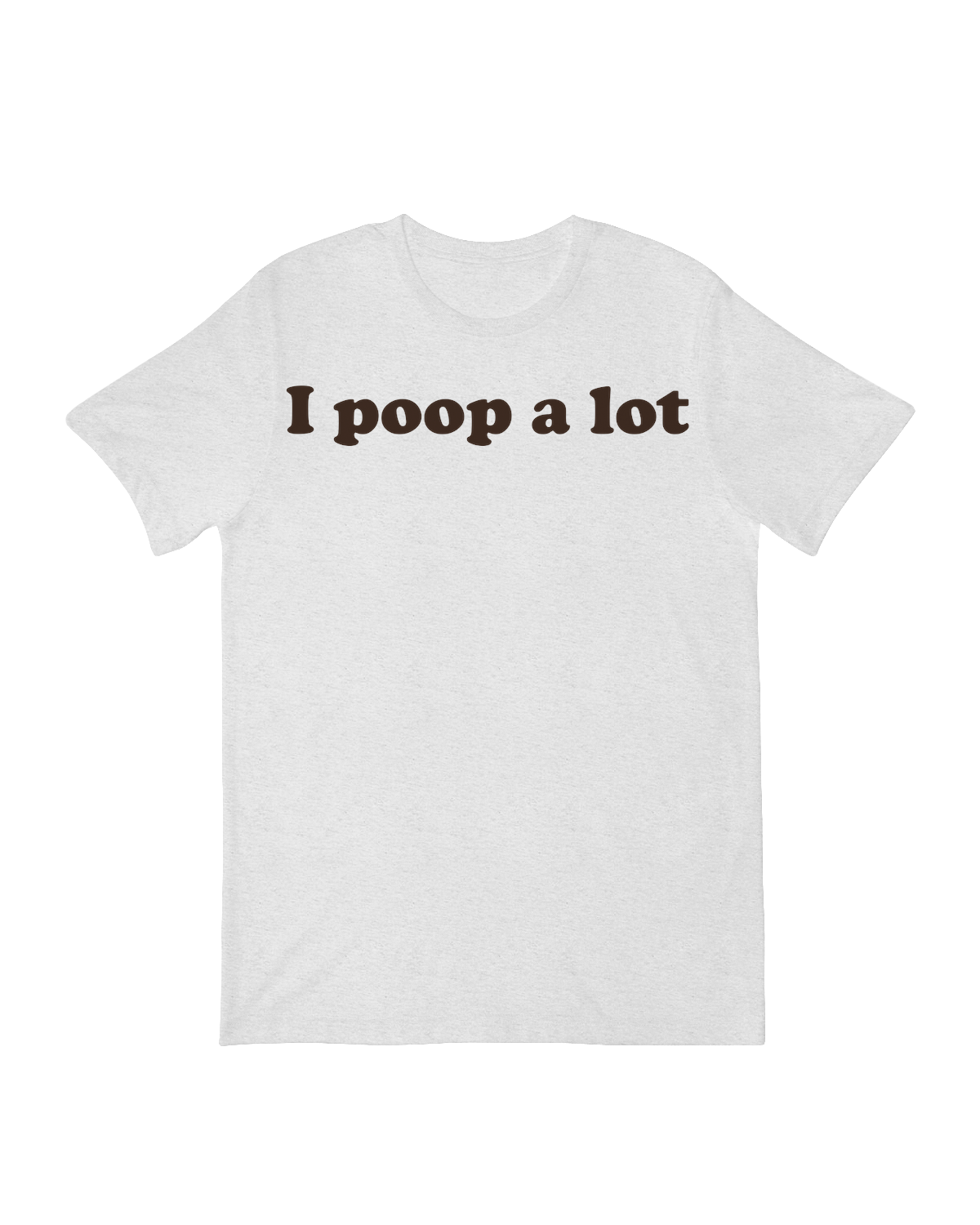 "Humorous 'I Poop a Lot' graphic t-shirt for bathroom comedy fans"