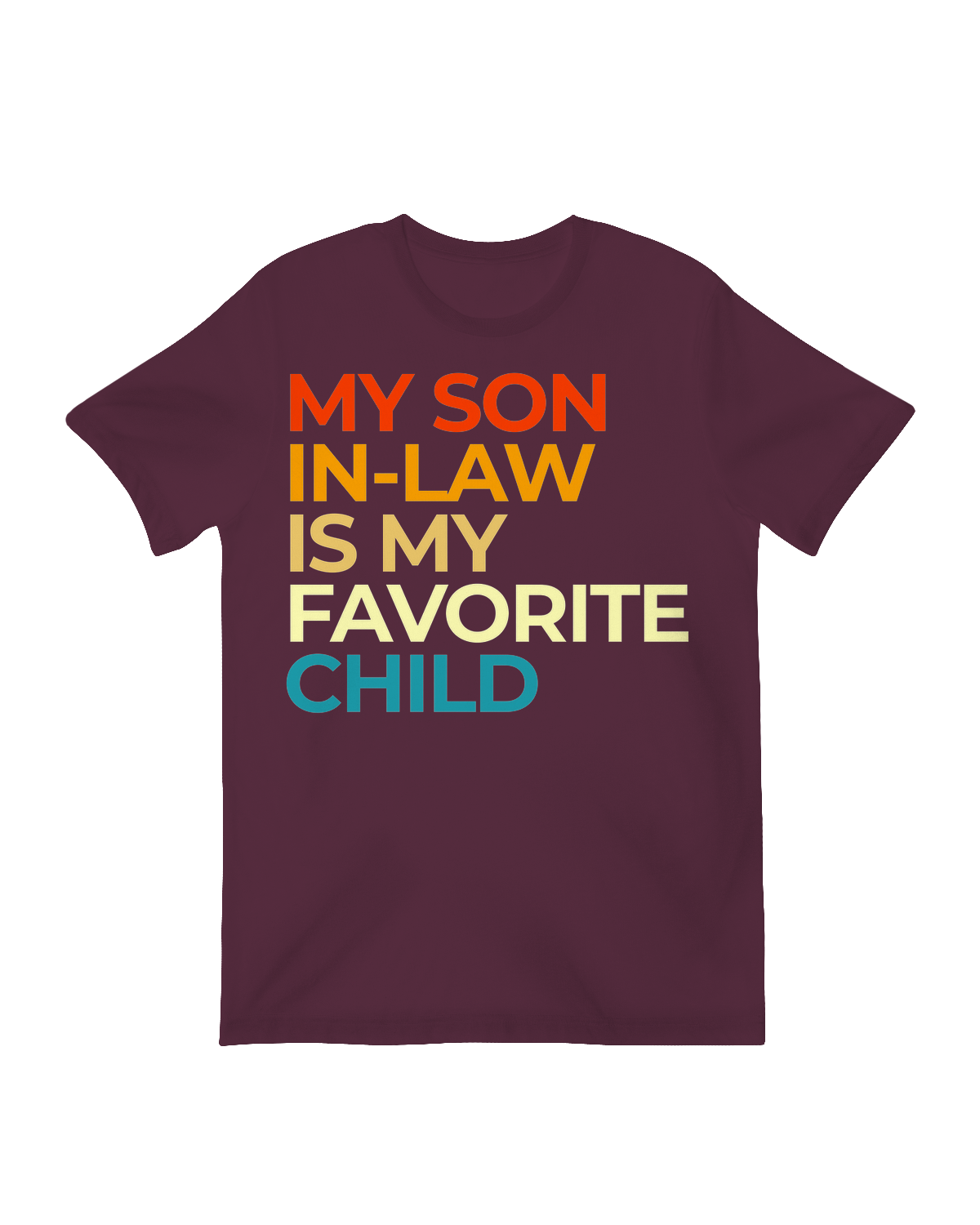 "Funny 'My Son-in-Law is My Favorite Child' printed t-shirt for family humor gifts"