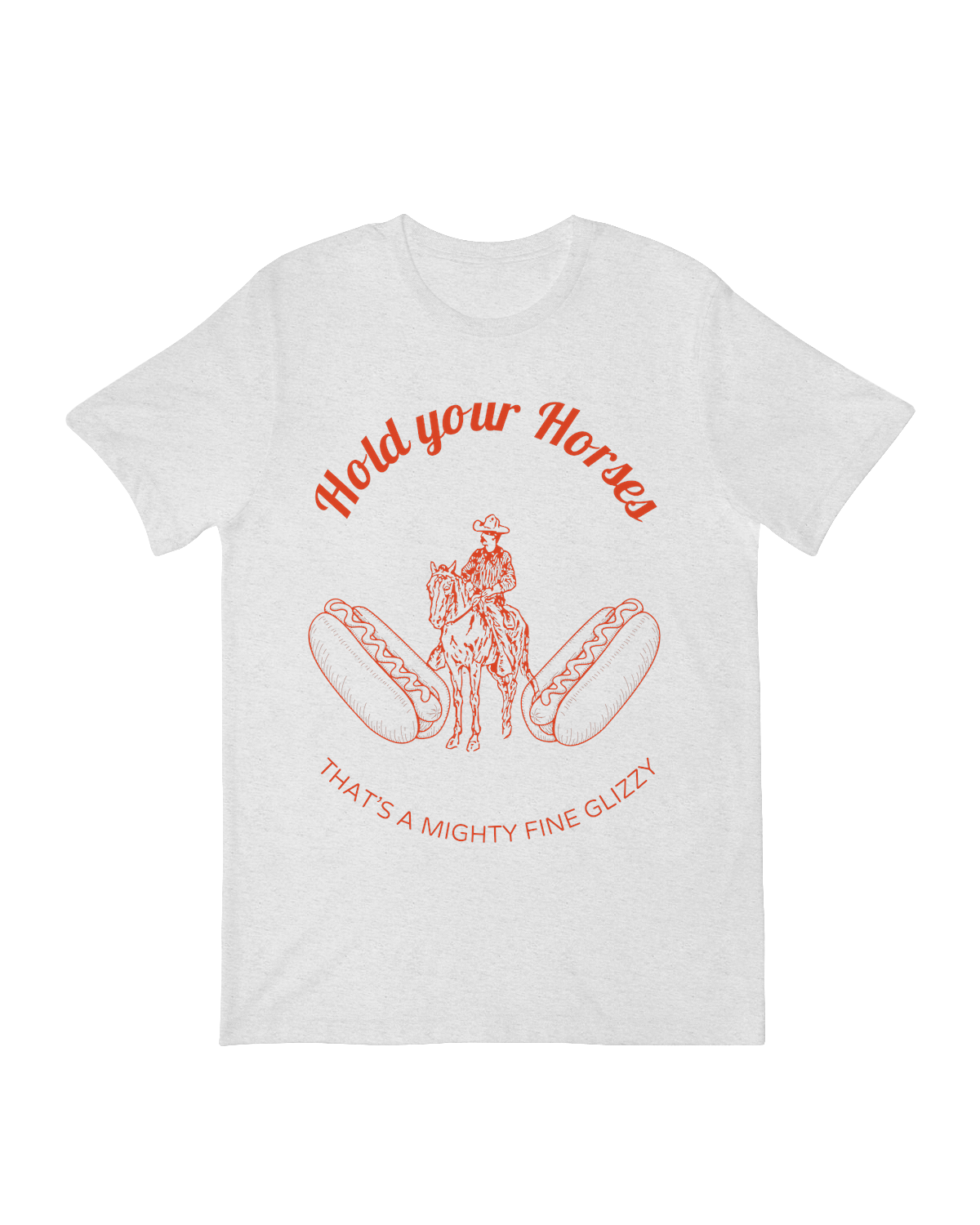 "Hold Your Horses funny Western shirt - Country humor apparel for cowboys and horse lovers"