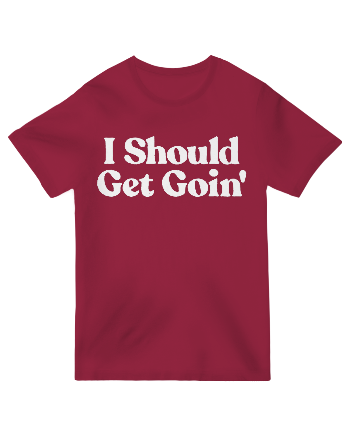 "Funny ‘I Should Get Goin’ t-shirt, sarcastic social escape tee for men and women"