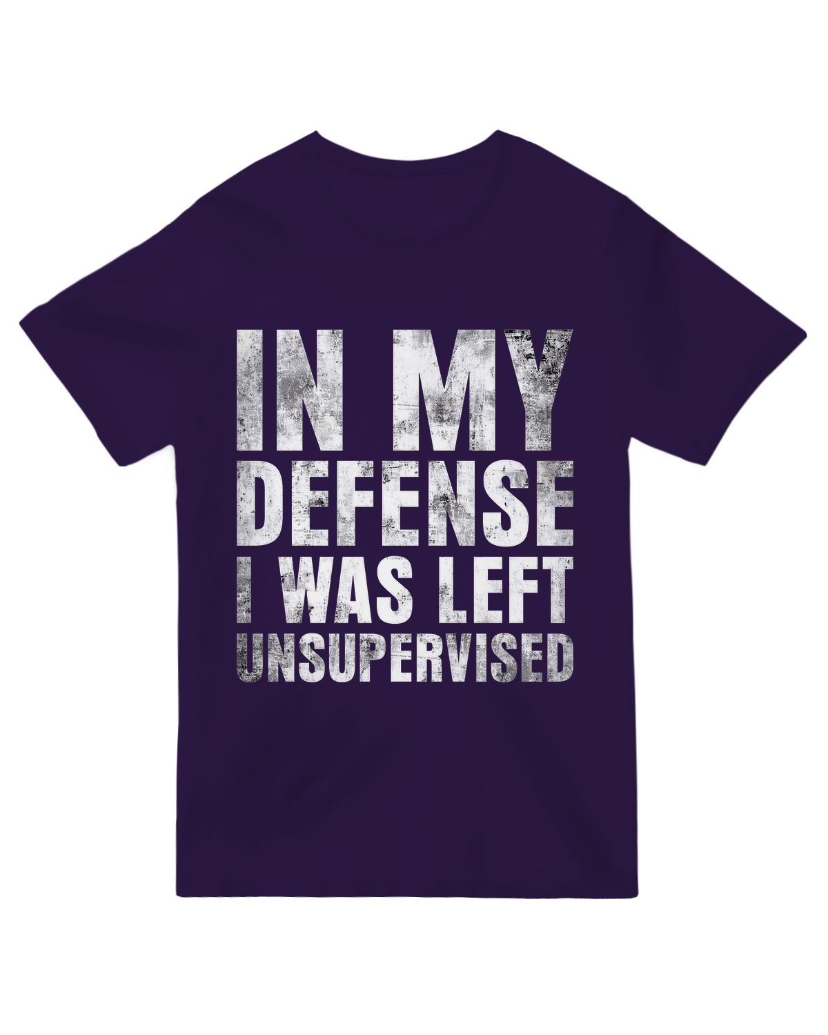 "I Was Left Unsupervised Funny T-Shirt - Sarcastic Humor Graphic for Troublemakers"