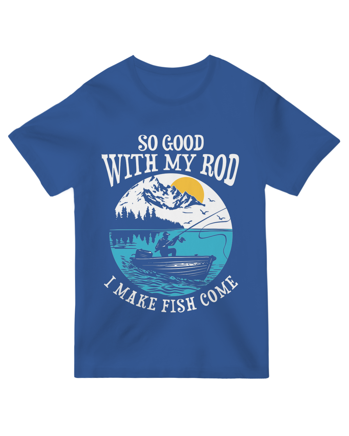 "Blue ‘Make Fish Come’ humorous fishing t-shirt for anglers and outdoor lovers"