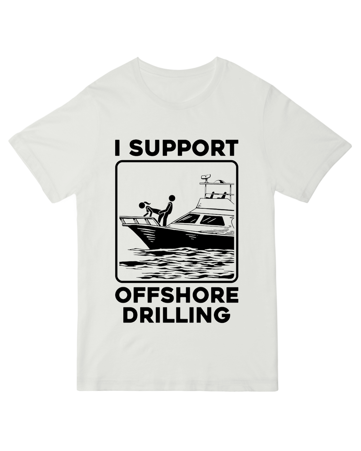 "Industrial offshore drilling t-shirt for oil workers and energy industry professionals"
OR
"Satirical offshore drilling protest t-shirt with environmental messag