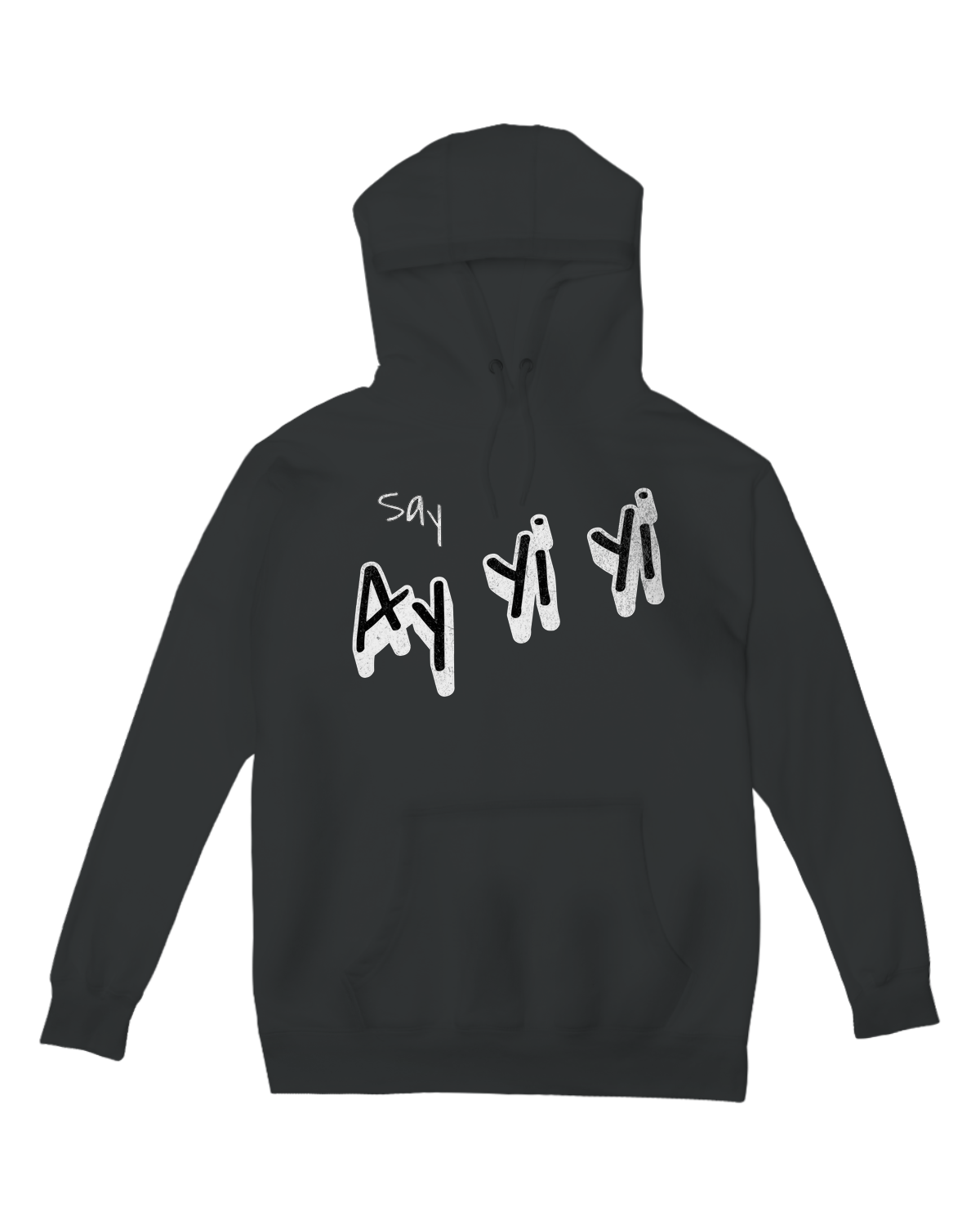 "Say Ay Yi Yi" black hoodie with bold Latin-inspired graphic – cozy unisex streetwear for concerts and casual wear