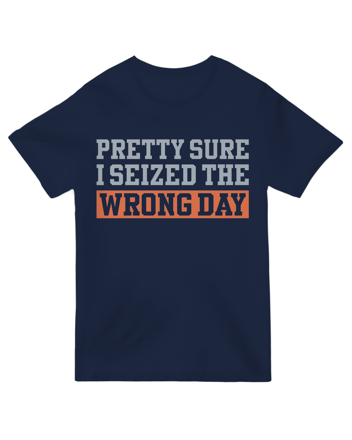 "Blue medical humor t-shirt with 'Seized The Wrong Day' text - cotton neurology tee for nurses and brain warriors"