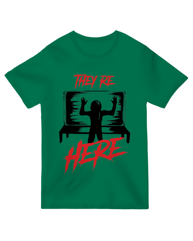 "Classic 'They're HERE' horror quote t-shirt inspired by supernatural films"