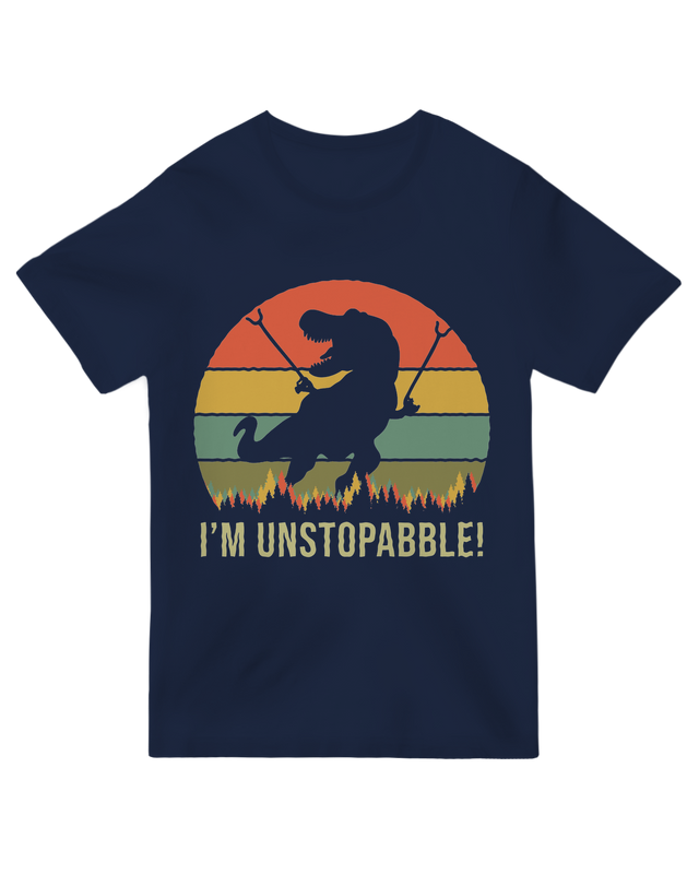 "I'm Unstoppable T-Rex T-Shirt - Funny Dinosaur Motivational Graphic for Go-Getters"
