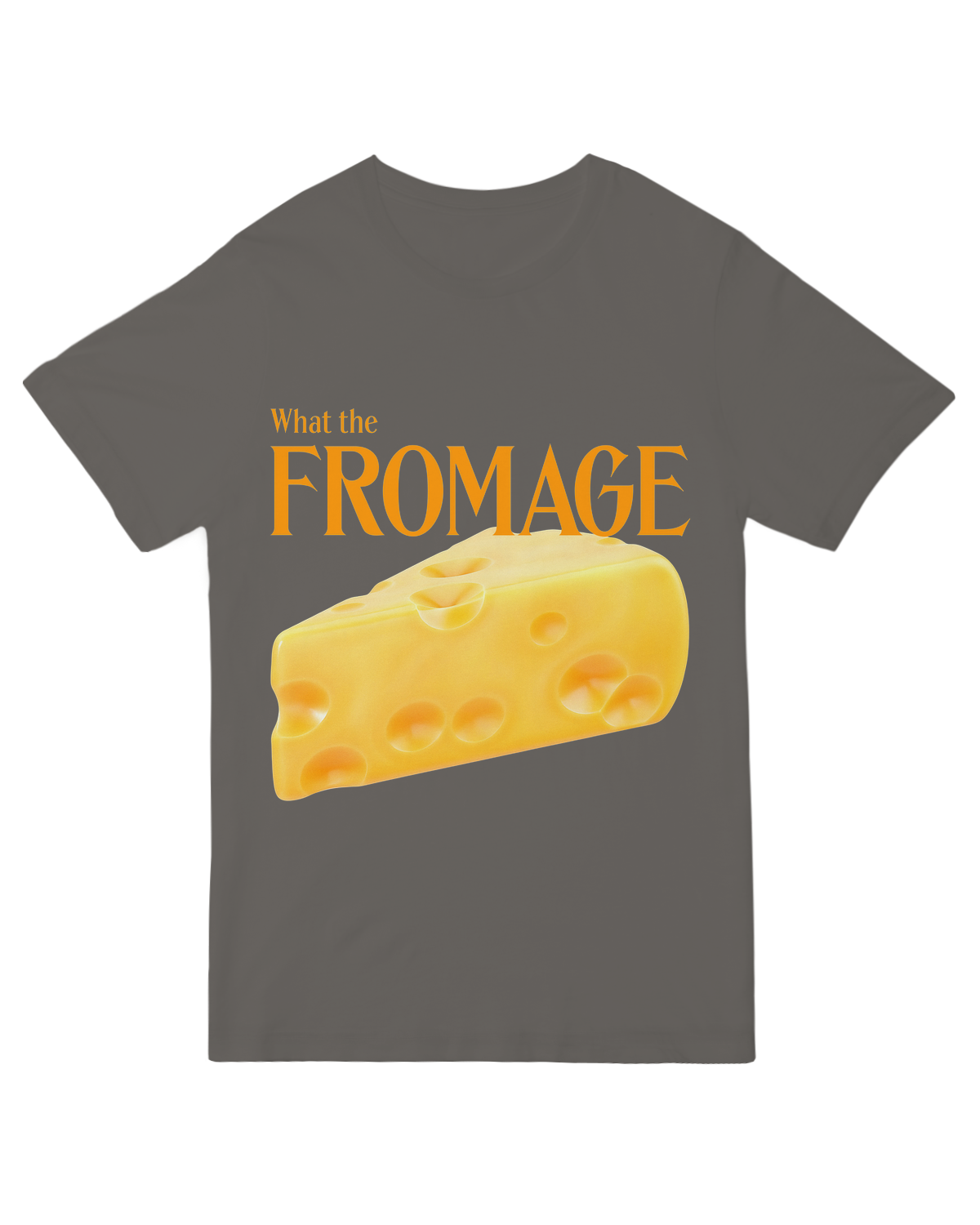 What The Fromage