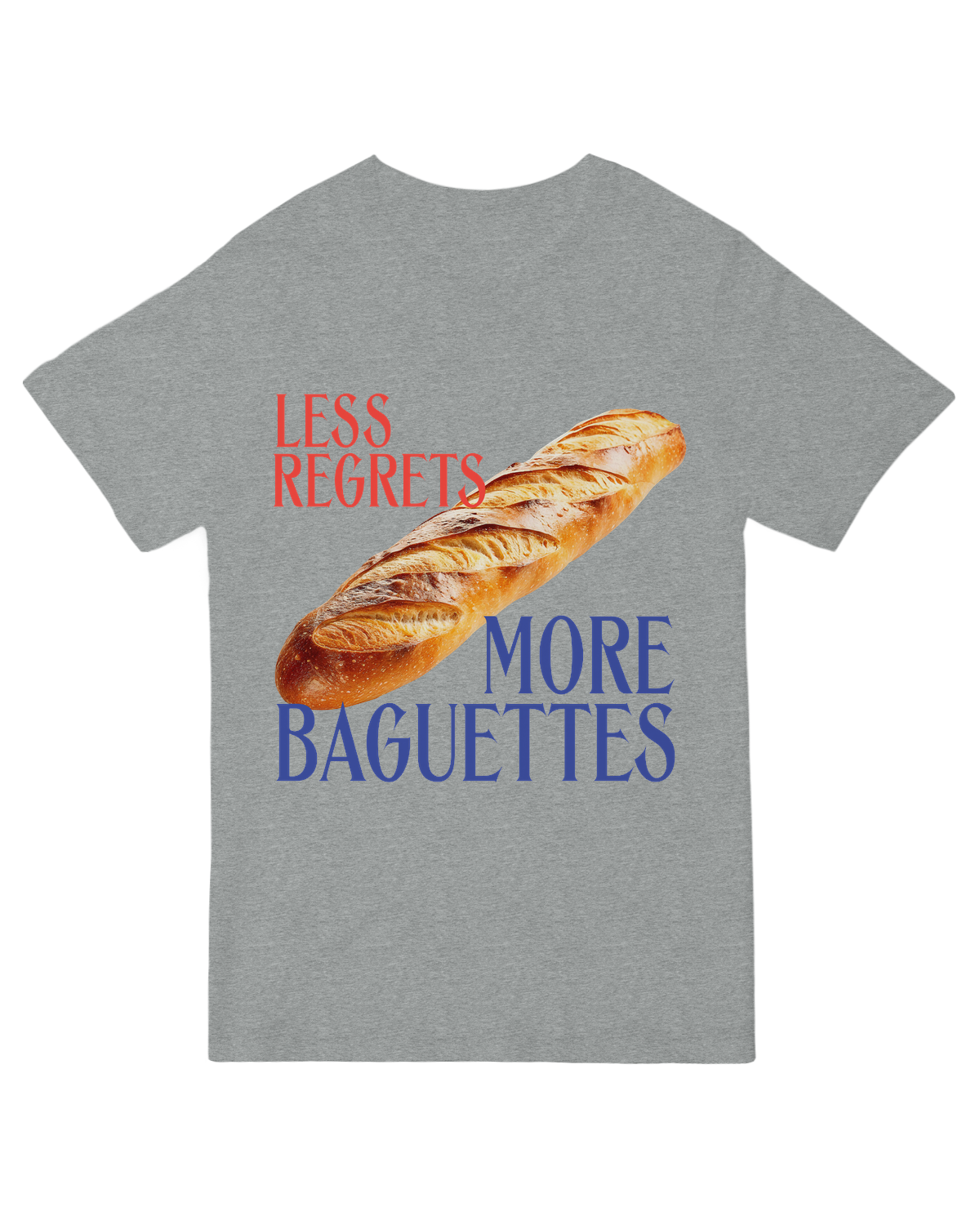 Less Regrets More Baguettes