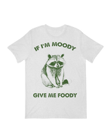 If I’m Moody, Give Me Foodie