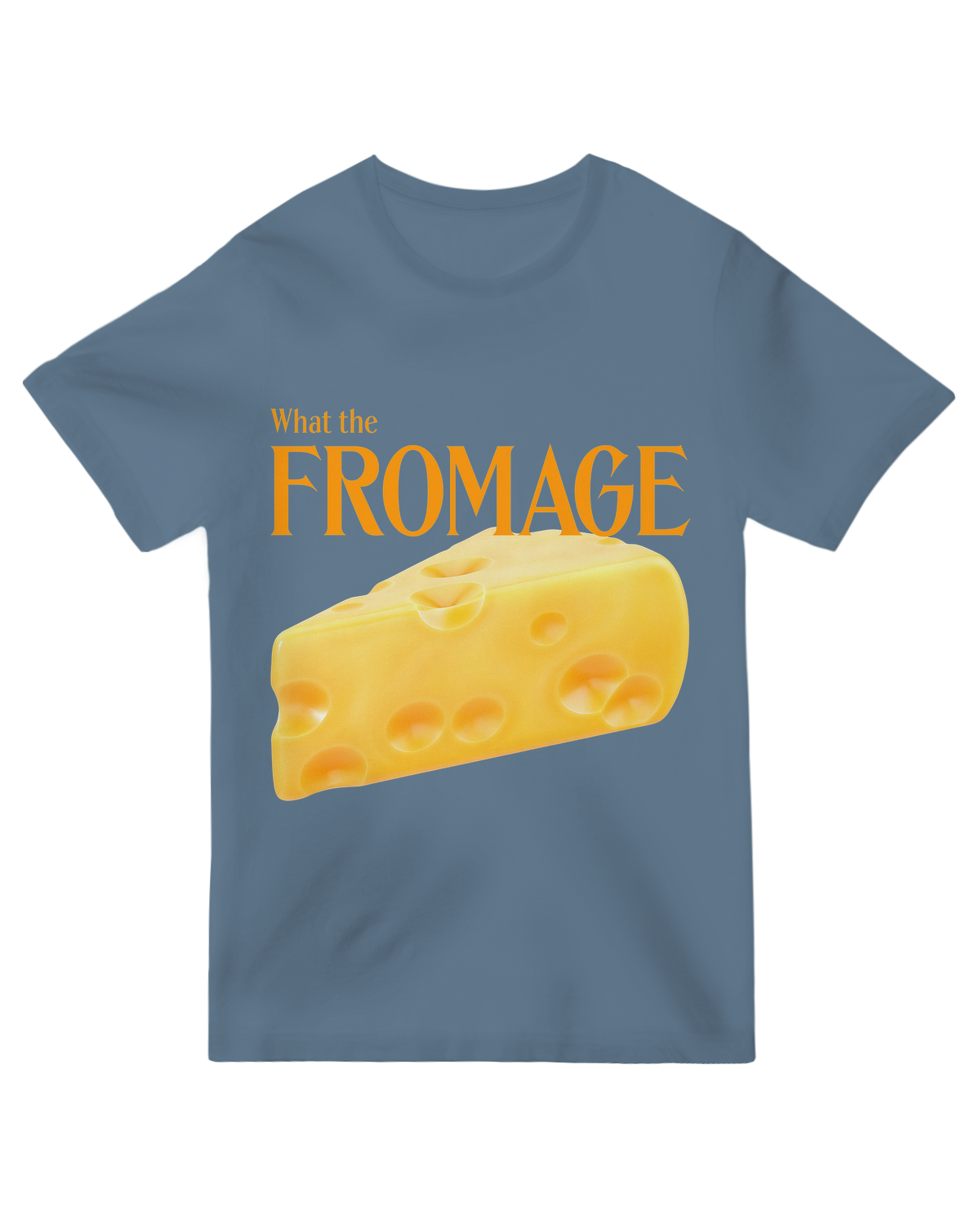 What The Fromage