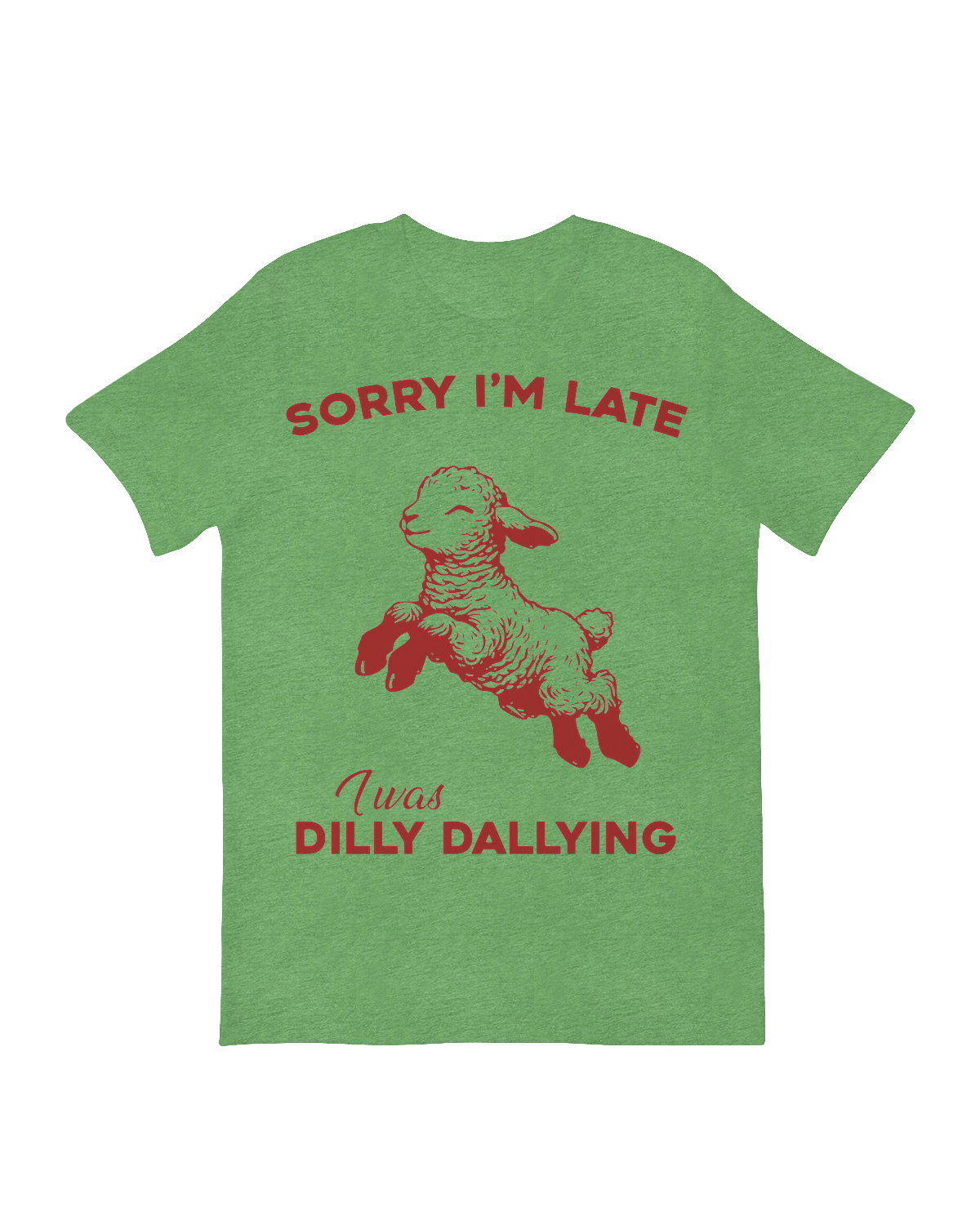 Sorry Im late I was dilly dallying