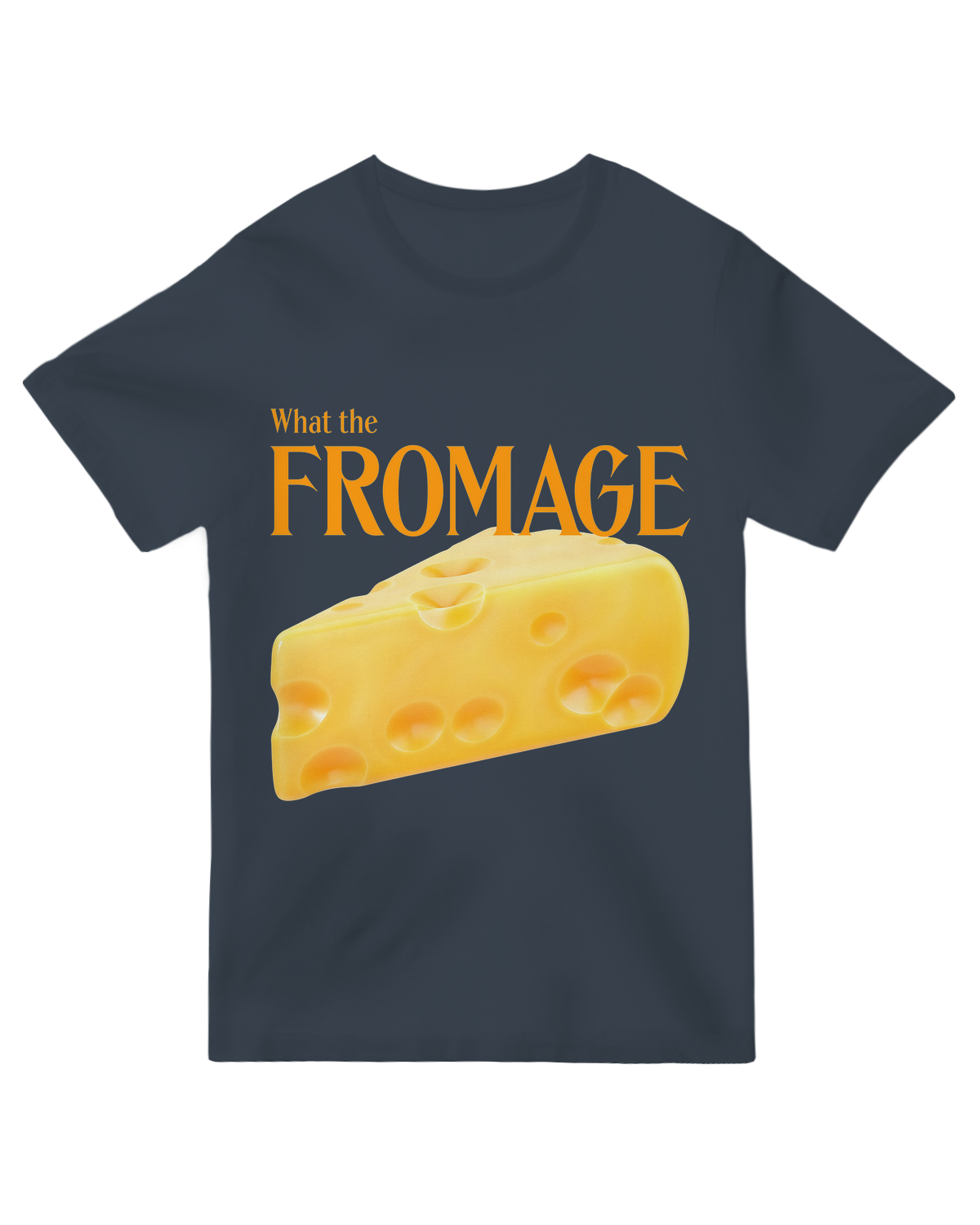 What The Fromage