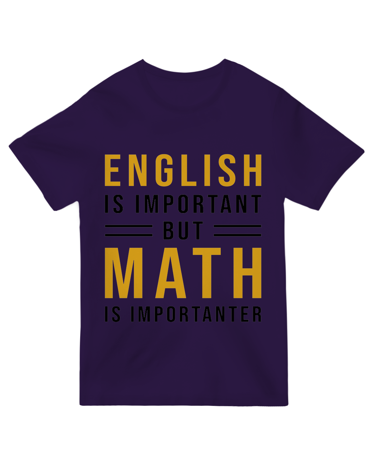 English is important but Math is importanter Geek