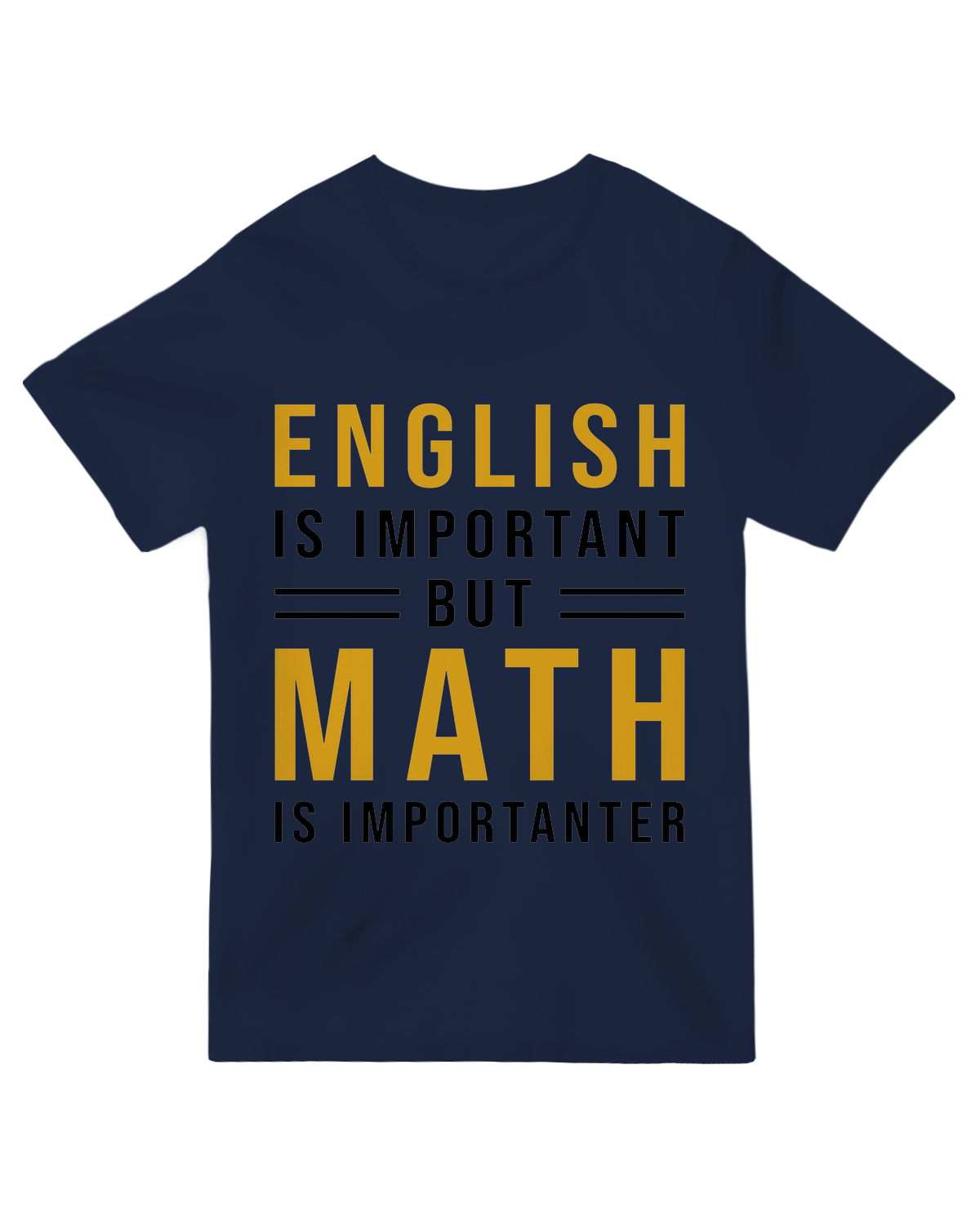 English is important but Math is importanter Geek