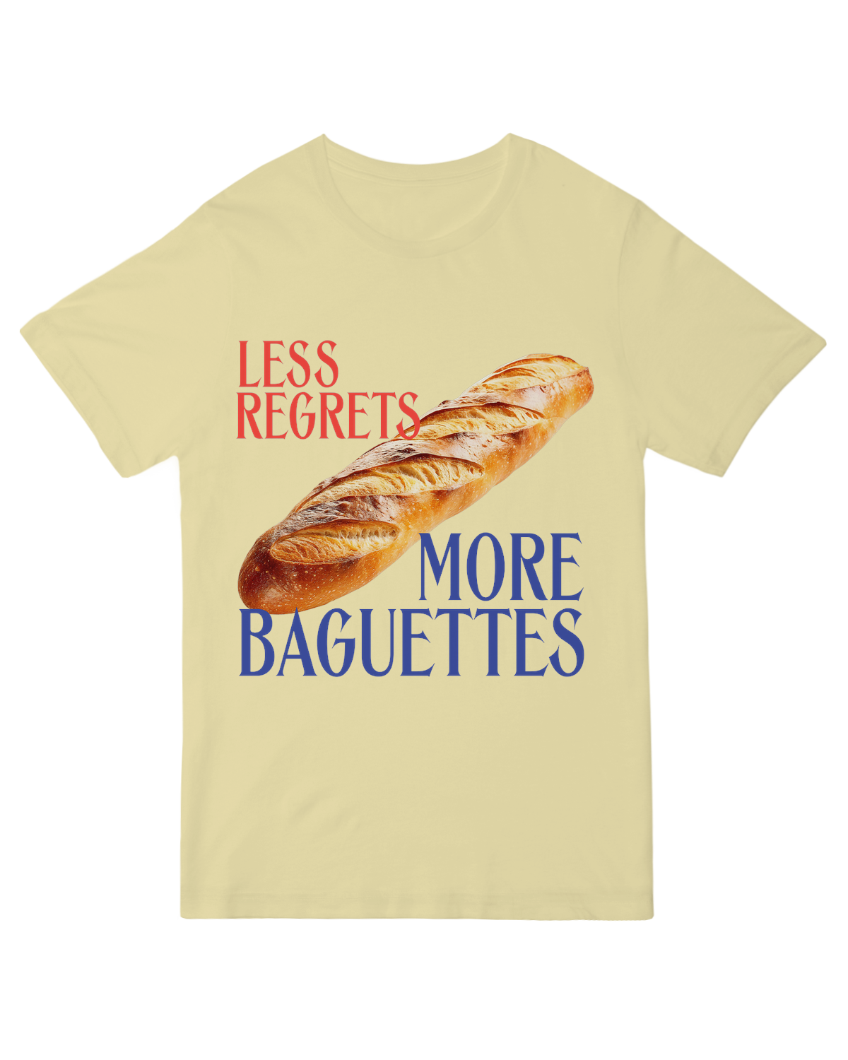 Less Regrets More Baguettes