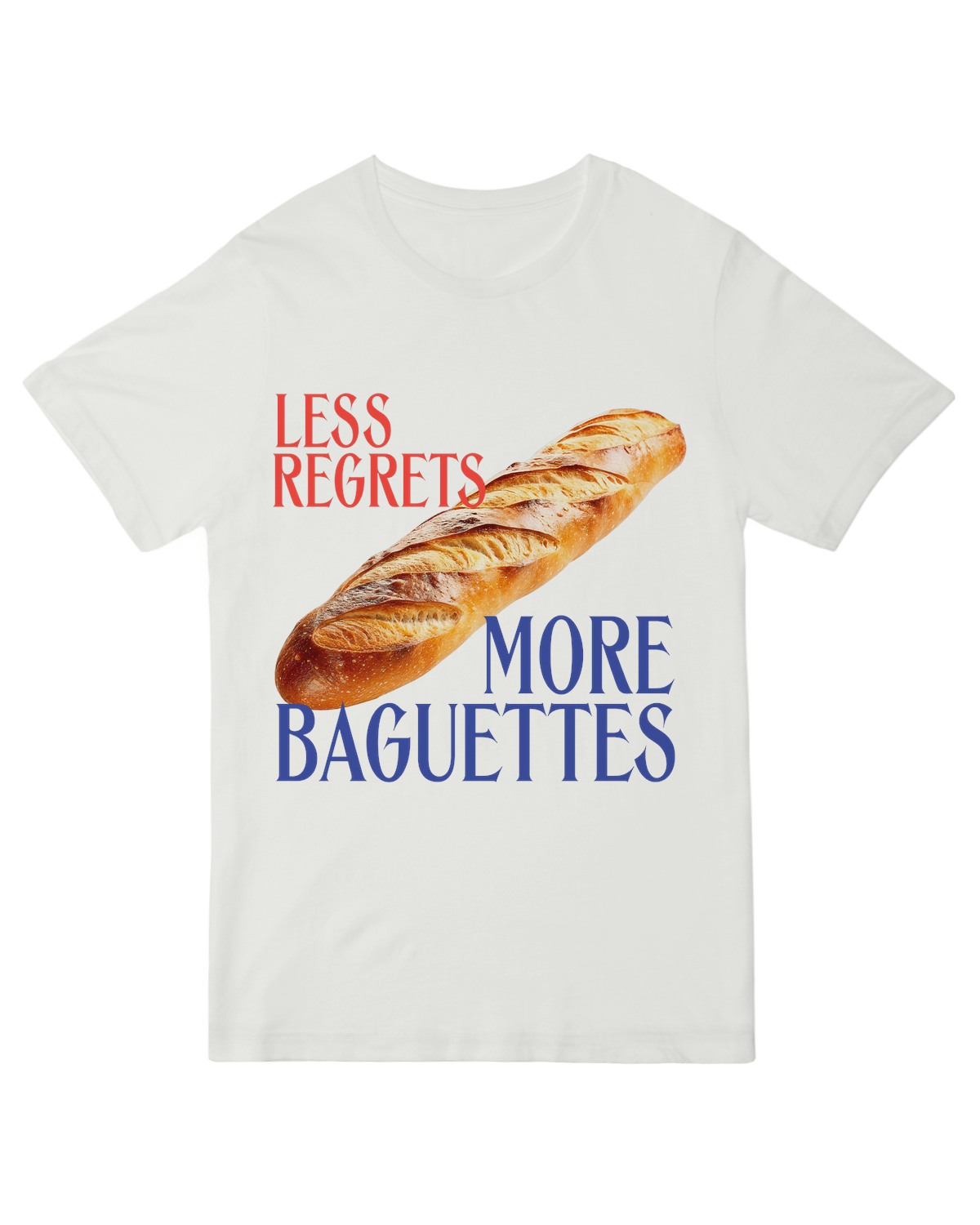 Less Regrets More Baguettes