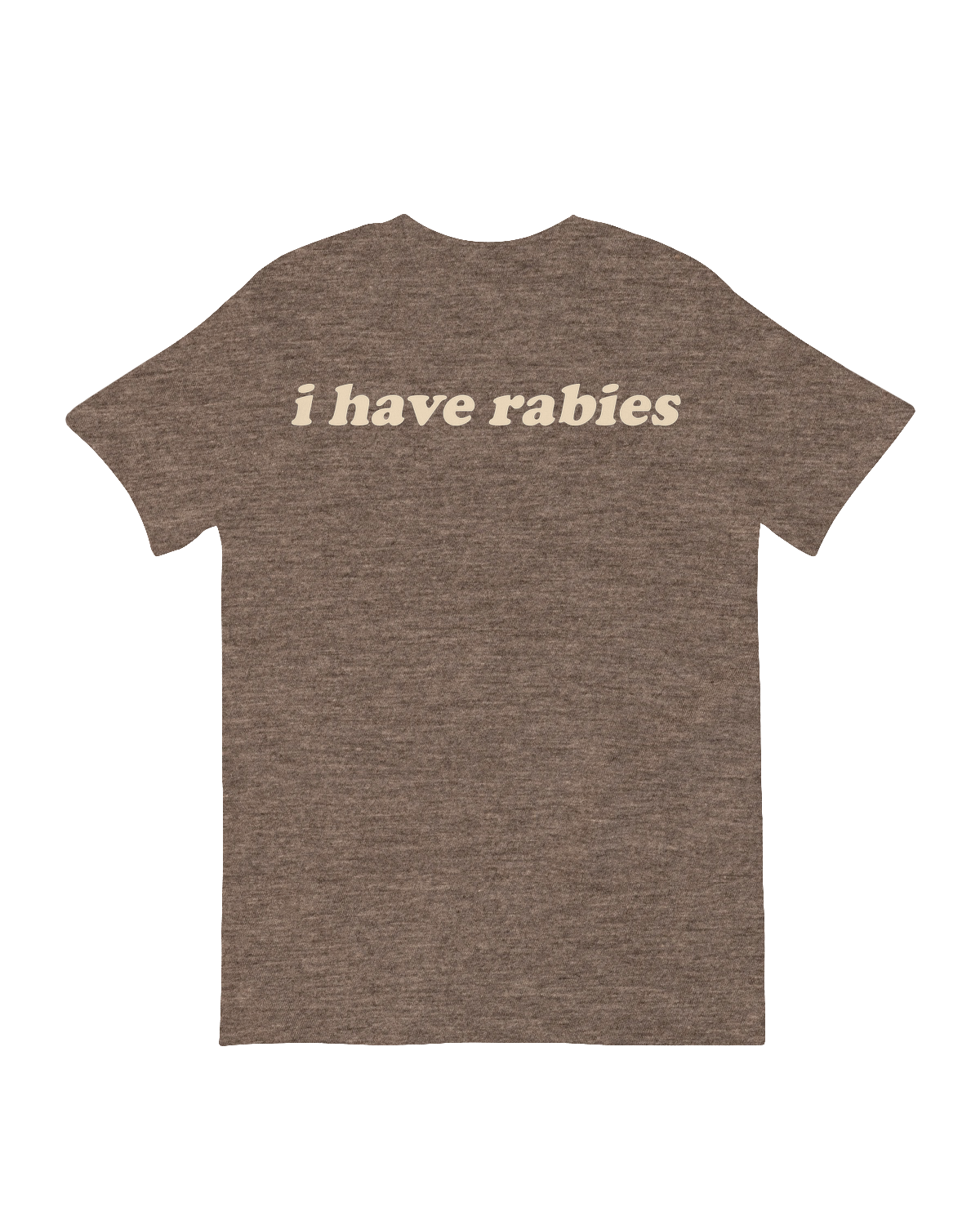 I have rabies