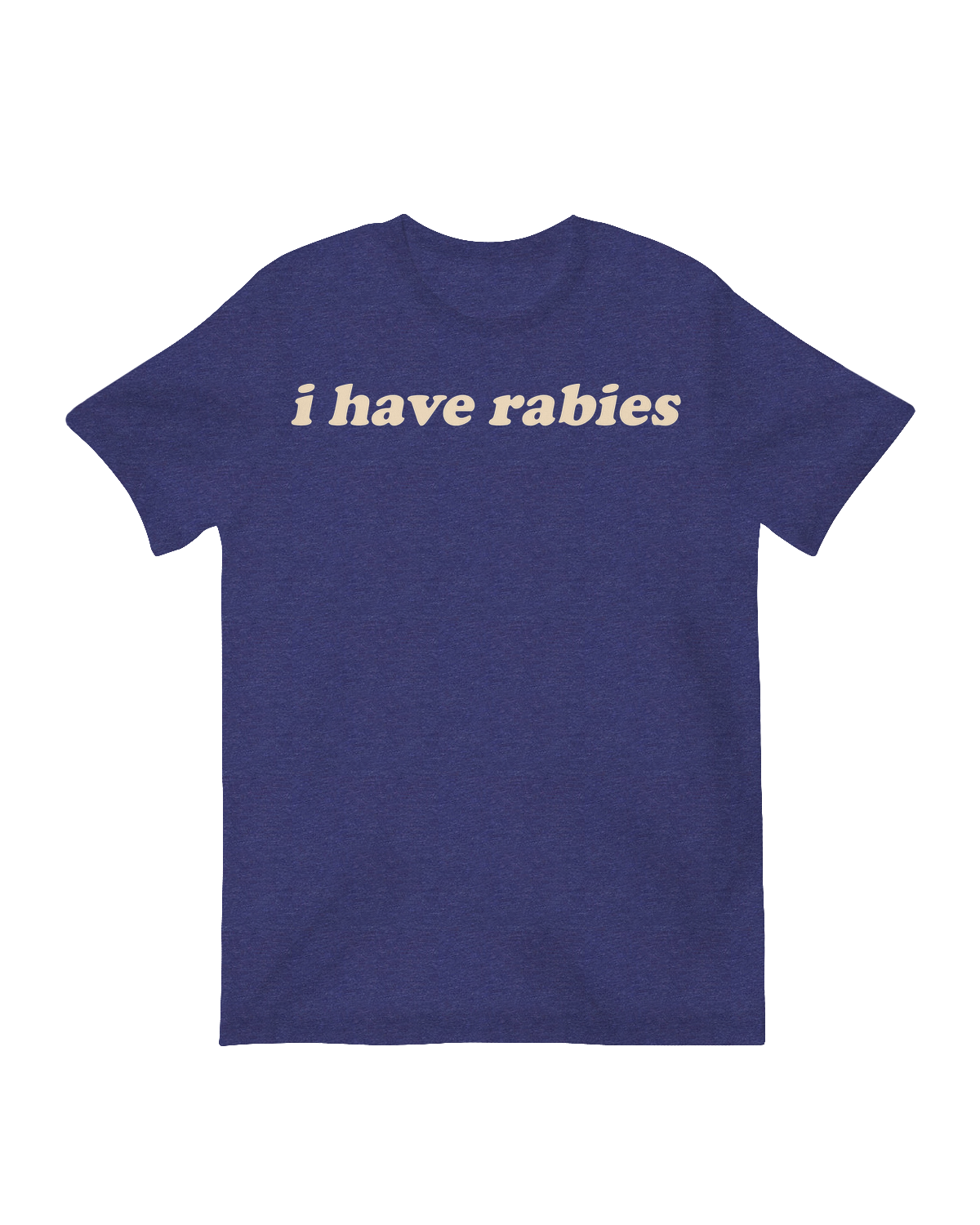 I have rabies