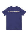 I have rabies