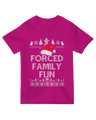 Forced Family Fun Sarcastic Geek