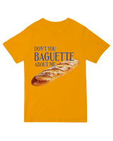 Don_t You Baguette About Me