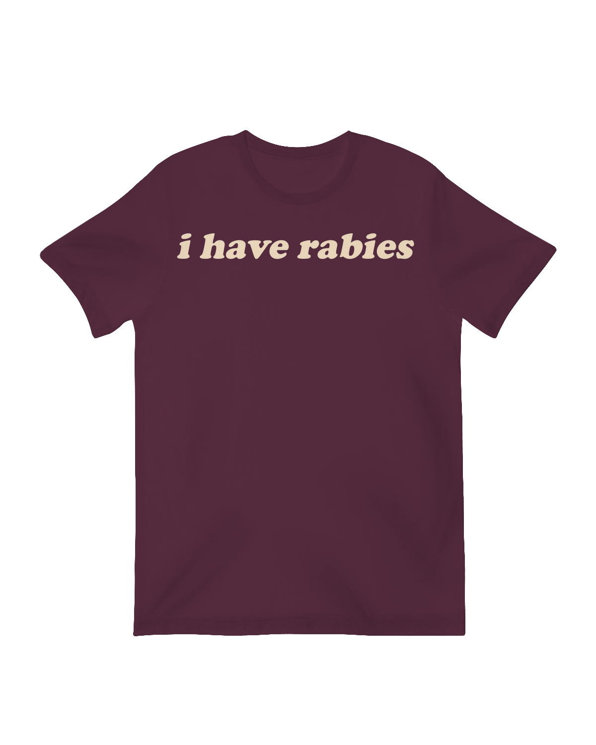 I have rabies