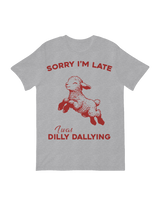 Sorry Im late I was dilly dallying