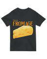 What The Fromage