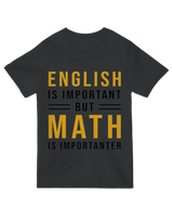 English is important but Math is importanter Geek