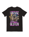 I Refuse to Tolerate Gluten