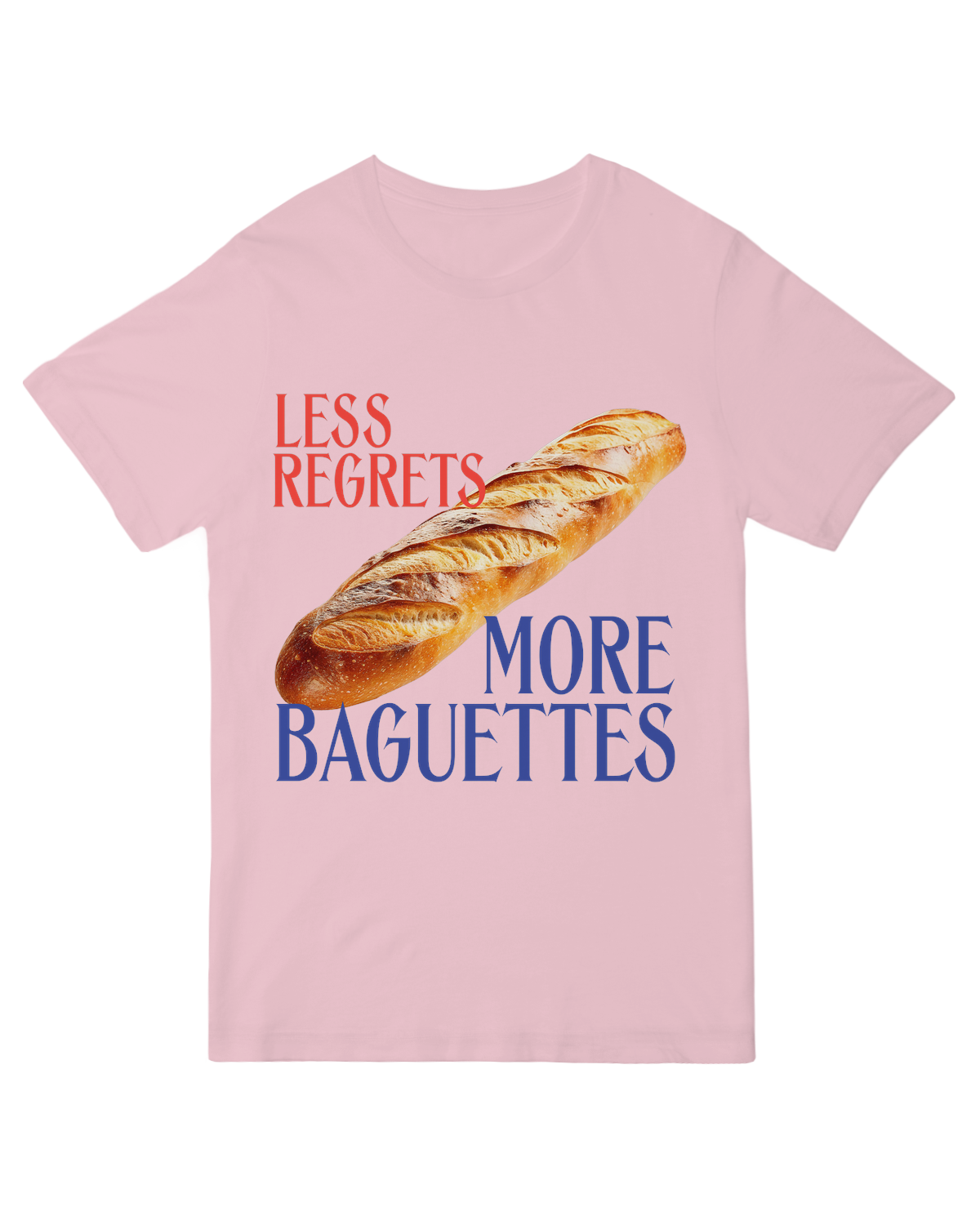 Less Regrets More Baguettes