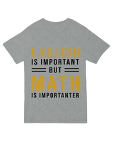 English is important but Math is importanter Geek