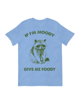 If I’m Moody, Give Me Foodie