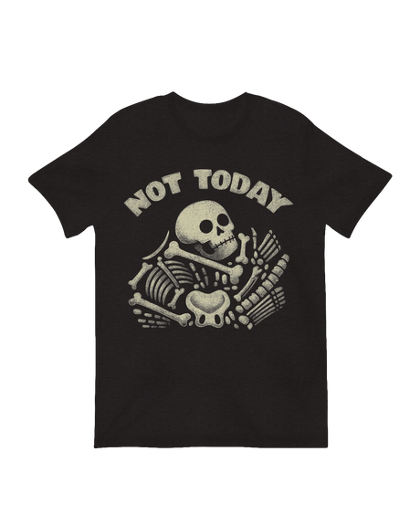 Not Today Skeleton motivational defiance art print

