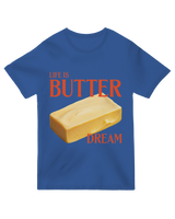 Life is Butter Dream