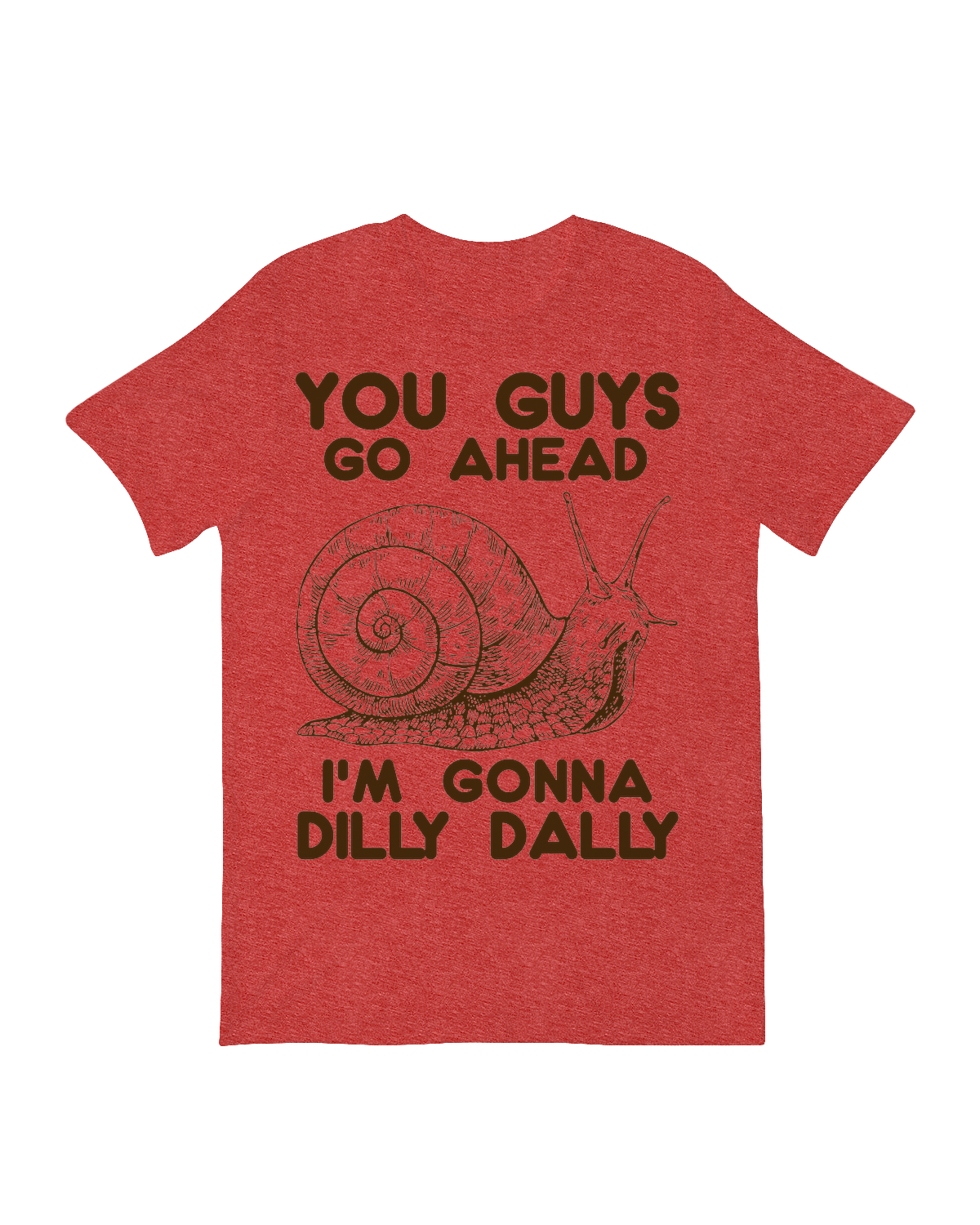 You guys go ahead Im gonna dilly dally