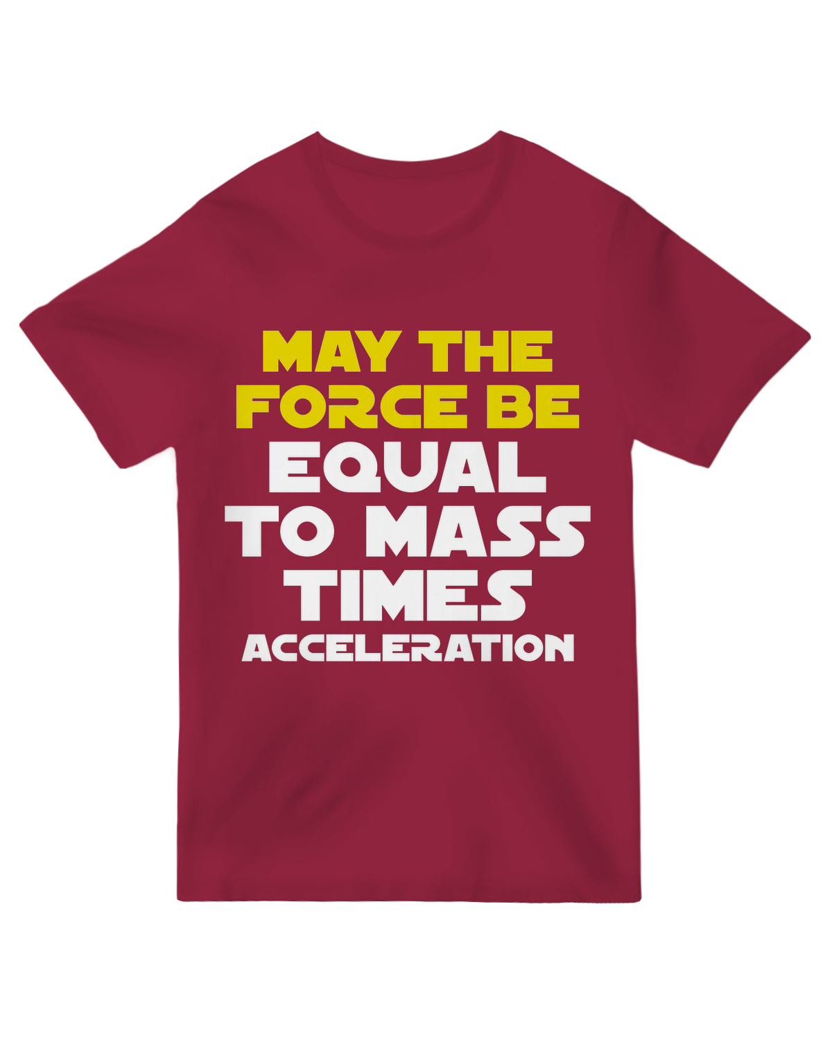 May the force be equal to mass times acceleration Geek