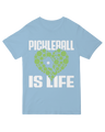 Pickleball is Life