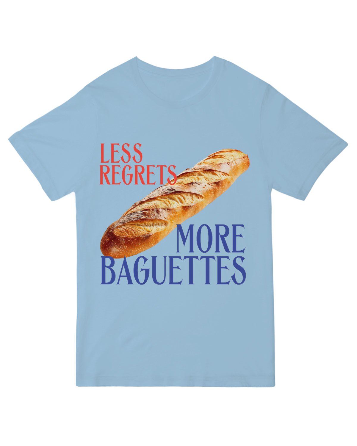 Less Regrets More Baguettes