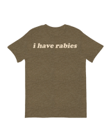 I have rabies