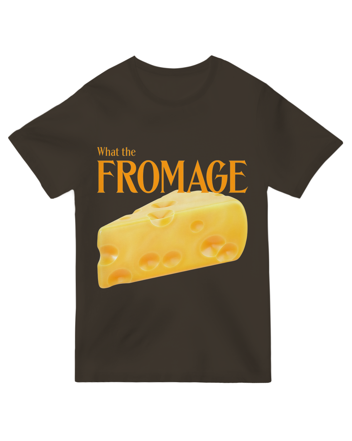 What The Fromage