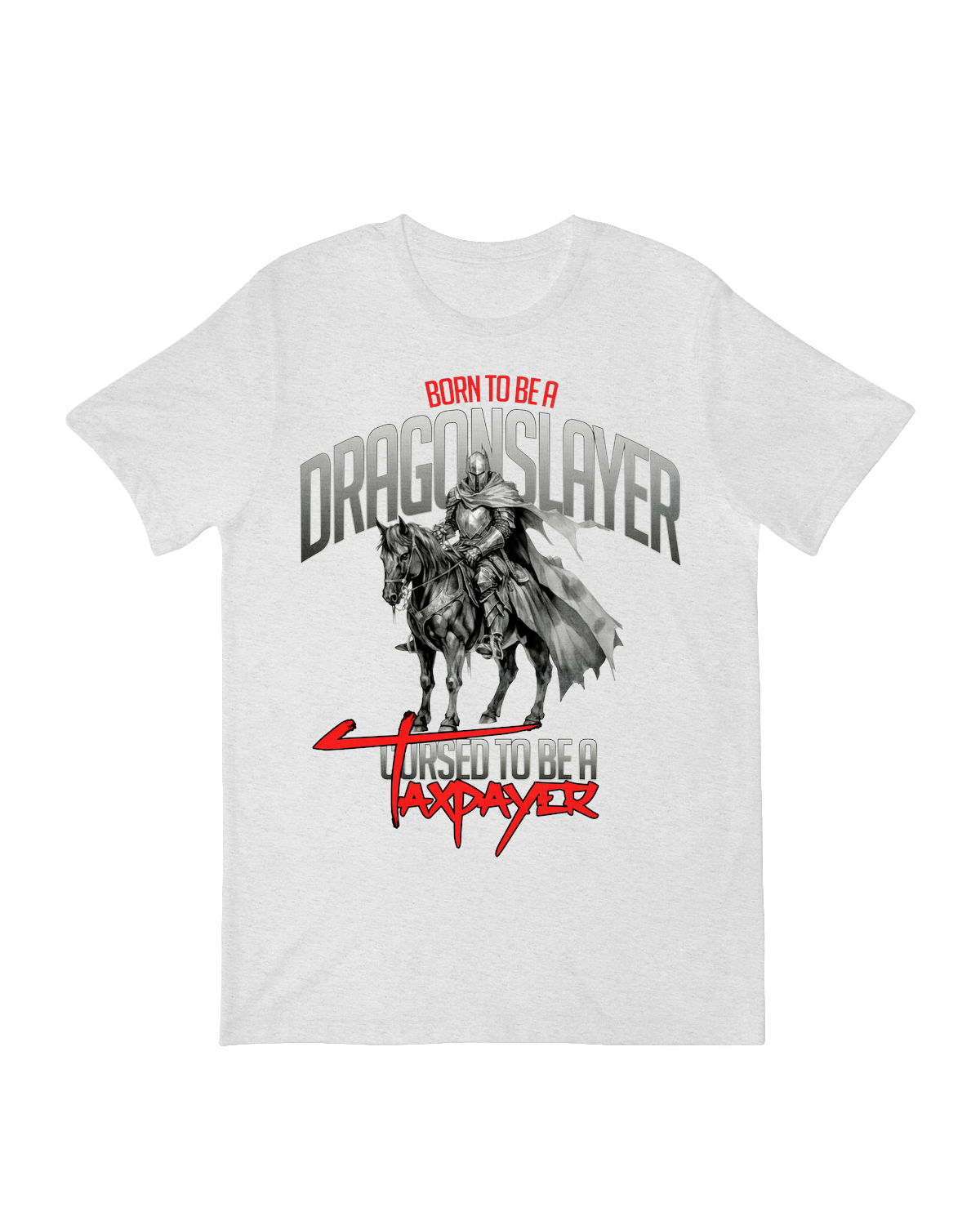 Born to Be a Dragonslayer T-Shirt