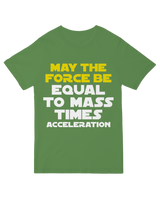 May the force be equal to mass times acceleration Geek